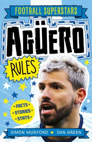 Football Superstars: Aguero Rules de Simon Mugford