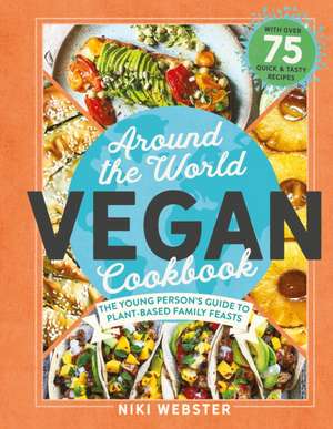 Around the World Vegan Cookbook de Niki Webster