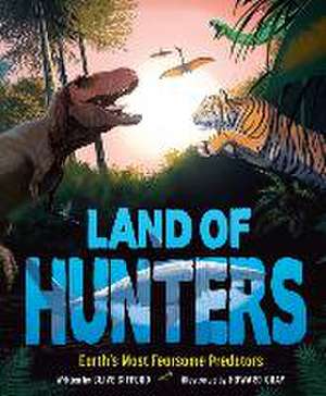 Land of Hunters de Clive Gifford