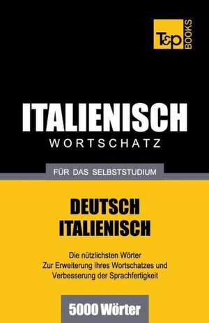 Italienischer Wortschatz Fur Das Selbststudium - 5000 Worter: Special Edition - Japanese de Andrey Taranov