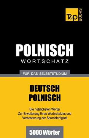 Polnischer Wortschatz Fur Das Selbststudium - 5000 Worter: Special Edition - Japanese de Andrey Taranov