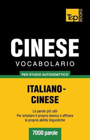 Vocabolario Italiano-Cinese Per Studio Autodidattico - 7000 Parole: Special Edition - Japanese de Andrey Taranov