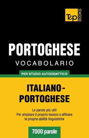 Vocabolario Italiano-Portoghese Per Studio Autodidattico - 7000 Parole: Special Edition - Japanese de Andrey Taranov