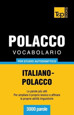 Vocabolario Italiano-Polacco Per Studio Autodidattico - 3000 Parole: Special Edition - Japanese de Andrey Taranov