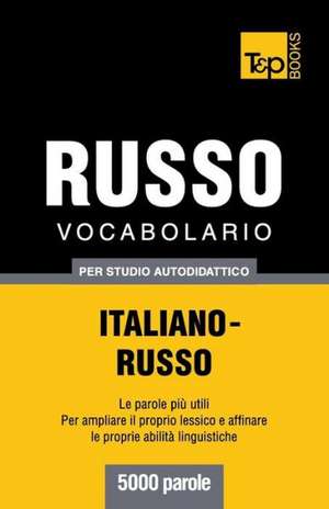 Vocabolario Italiano-Russo Per Studio Autodidattico - 5000 Parole: Special Edition - Japanese de Andrey Taranov