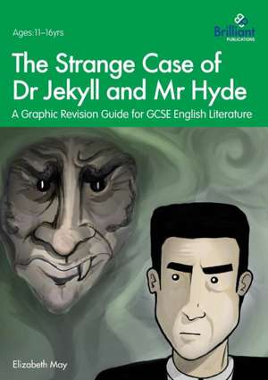 The Strange Case of Dr Jekyll and Mr Hyde de Elizabeth May