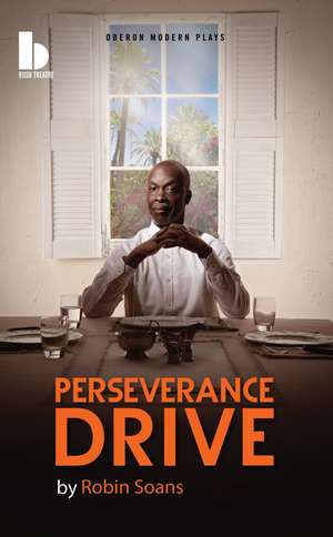 Perseverance Drive de Robin Soans