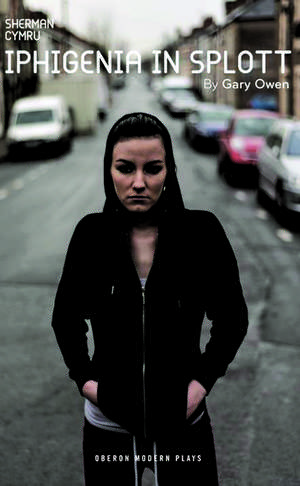 Iphigenia in Splott de Gary Owen