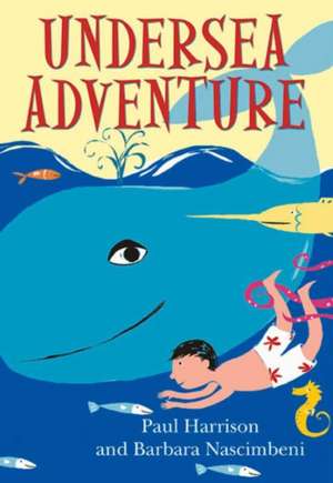 Undersea Adventure de Paul Harrison