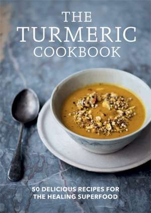 The Turmeric Cookbook de Aster