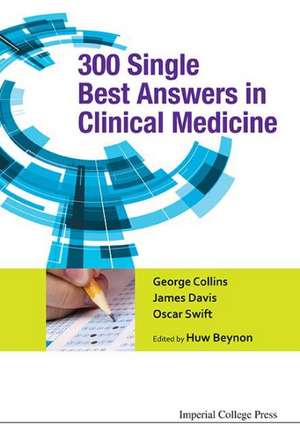 300 Single Best Answers in Clinical Medicine de Huw Beynon