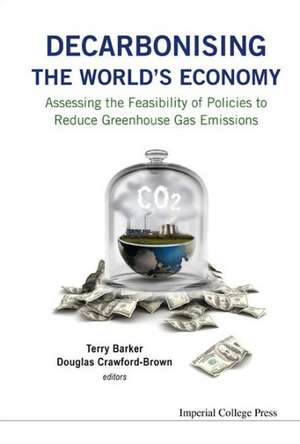 Decarbonising the World's Economy de Terry Barker