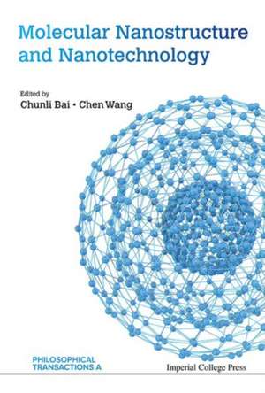 Molecular Nanostructure and Nanotechnology de Chunli Bai