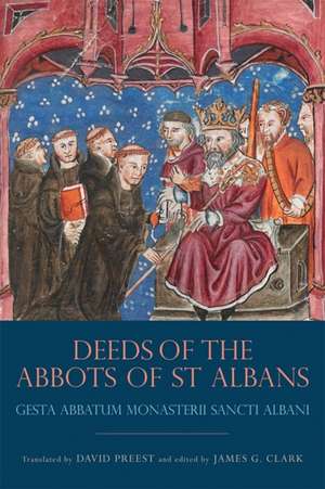 The Deeds of the Abbots of St Albans – Gesta Abbatum Monasterii Sancti Albani de James G. Clark