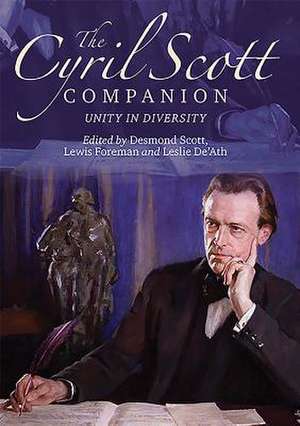 The Cyril Scott Companion – Unity in Diversity de Desmond Desmond Scott