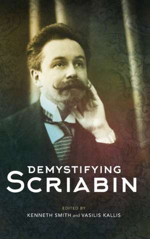 Demystifying Scriabin de Vasilis Kallis