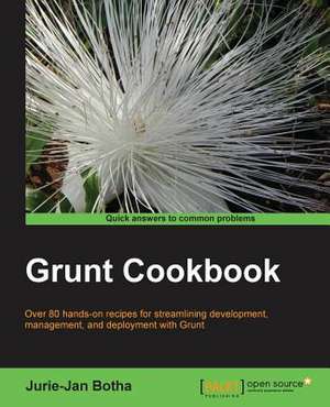 Grunt.Js Cookbook: Hotshot de Jurie-Jan Botha