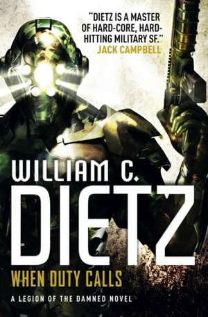 When Duty Calls de William C. Dietz