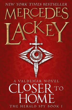 Closer to Home de Mercedes Lackey