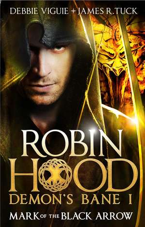 Robin Hood - Mark of the Black Arrow: Ghosts of War de Debbie Viguié