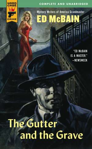 Mcbain, E: Gutter and the Grave