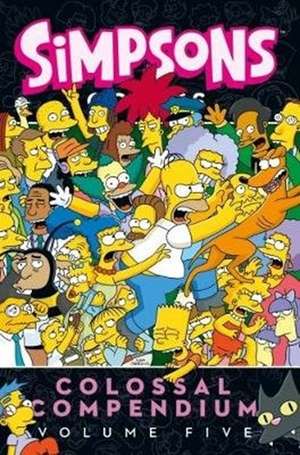 Simpsons Comics - Colossal Compendium 5 de Matt Groening