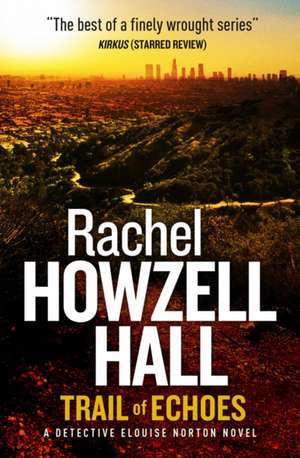 Trail of Echoes de Rachel Howzell Hall