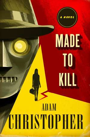 Made to Kill de Adam Christopher