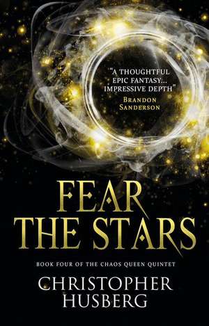 Chaos Queen - Fear the Stars (Chaos Queen 4) de Christopher Husberg