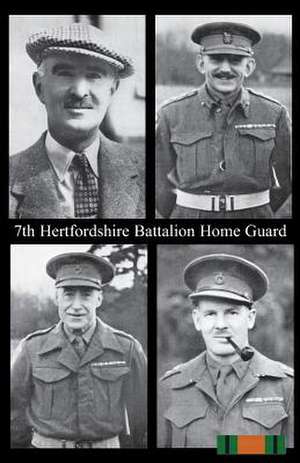 7th Hertfordshire Battalion Home Guard de Anon