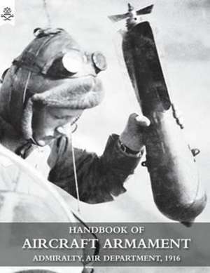 Handbook of Aircraft Armament de Admiralty