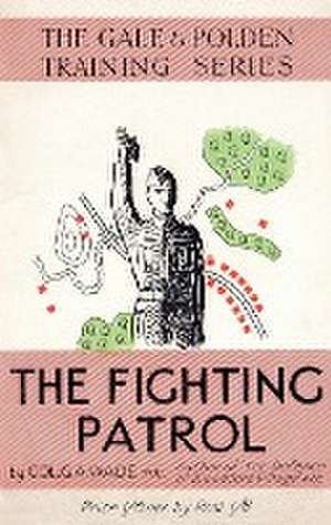 The Fighting Patrol de G. a. Wade