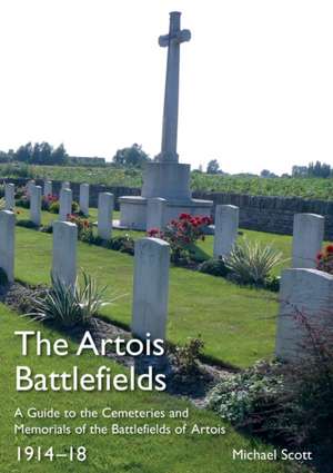 The Artois Battlefields de Michael Scott