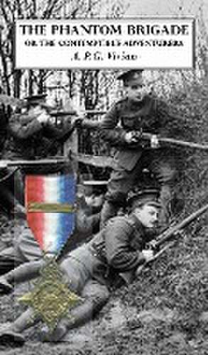 THE PHANTOM BRIGADE de A. P. G. Vivian