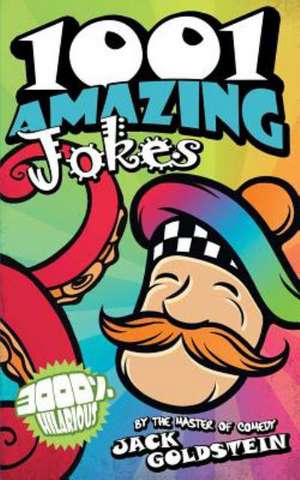 1001 Amazing Jokes de Jack Goldstein