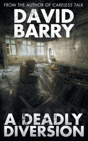 A Deadly Diversion de David Barry