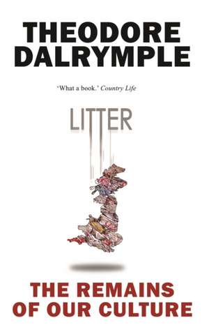 Litter de Theodore Dalrymple