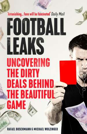 Football Leaks de Rafael Buschmann