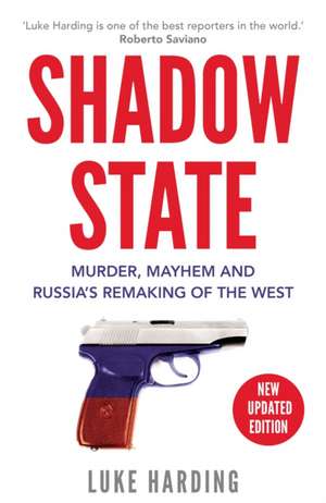 Shadow State de Luke Harding