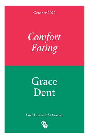 Comfort Eating de Grace Dent