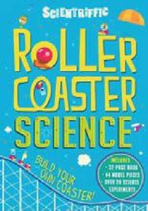 Scientriffic: Rollercoaster Science de Chris Oxlade