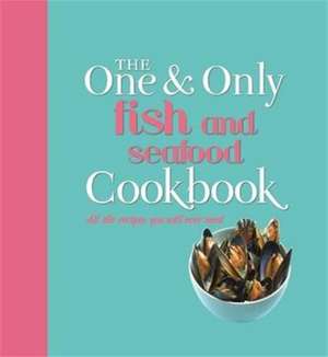 One and Only Fish and Seafood Cookbook de Jenny Linford