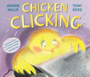 Chicken Clicking de Jeanne Willis