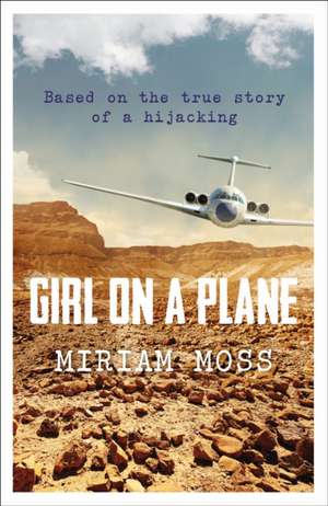 Girl on a Plane de Miriam Moss