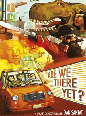 Are We There Yet? de Dan Santat