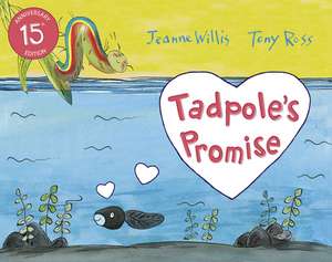 Tadpole's Promise de Jeanne Willis