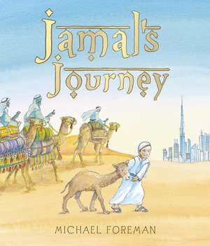 Jamal's Journey de Michael Foreman