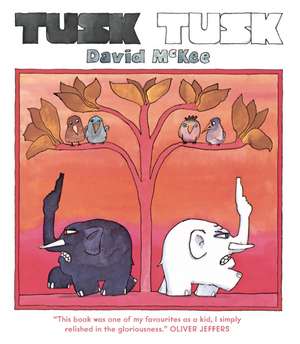 McKee, D: Tusk Tusk de David McKee