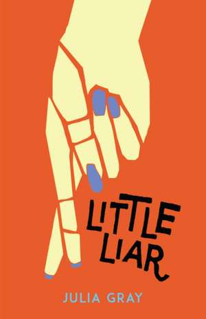 Little Liar de Julia Gray