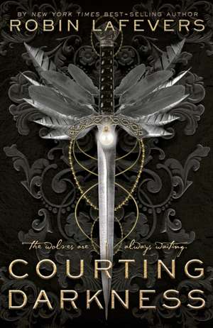 Courting Darkness de Robin LaFevers